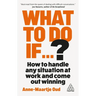 What to Do If...?: How to Handle Any Situation at Work and Come Out Winning