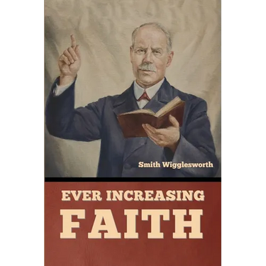 Ever Increasing Faith