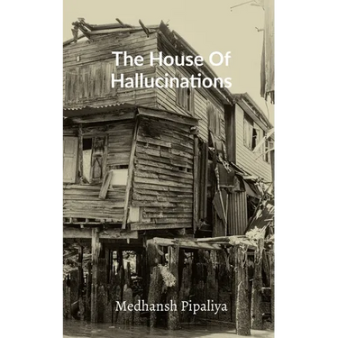 The House Of Hallucinations