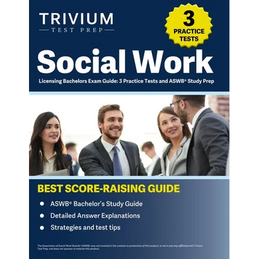 Social Work Licensing Bachelors Exam Guide: 3 Practice Tests and ASWB Study Prep