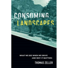 Consuming Landscapes: What We See When We Drive and Why It Matters