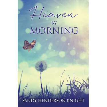 Heaven by Morning