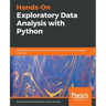 Hands-On Exploratory Data Analysis with Python: Perform EDA techniques to understand, summarize, and investigate your data