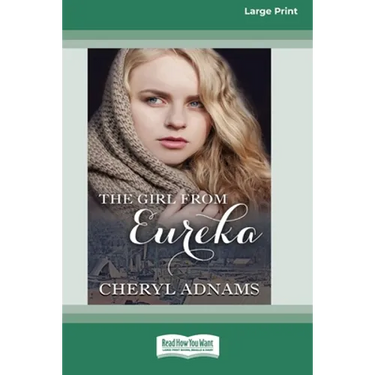 The Girl From Eureka (16pt Large Print Edition)