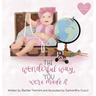 The Wonderful Way You Were Made