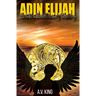 Adin Elijah: and The Medallion of Destiny