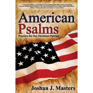 American Psalms: Prayers for the Christian Patriot