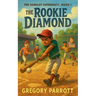 The Rookie Diamond