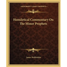 Homiletical Commentary On The Minor Prophets