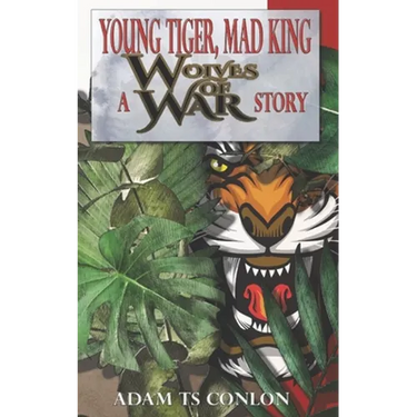 Young Tiger, Mad King