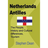 Netherlands Antilles: The People, History and Cultural differences, Tourism