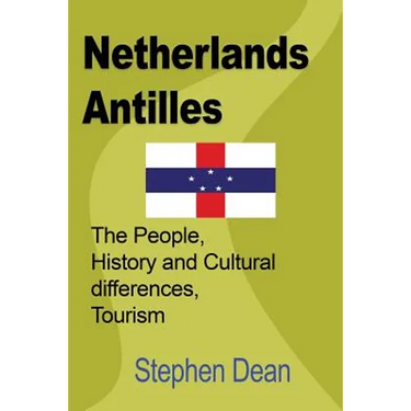 Netherlands Antilles: The People, History and Cultural differences, Tourism