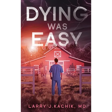 Dying Was Easy