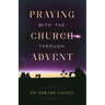 Praying with the Church Through Advent