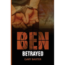 Ben Betrayed