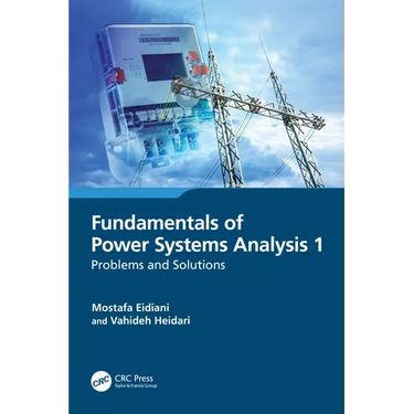 Fundamentals of Power Systems Analysis 1: Problems and Solutions