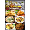 The Complete Bariatric Cookbook and Meal Plan: +100 Simple and Tasty Recipes for Lifelong Health