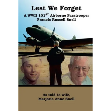 Lest We Forget: A World War II 101st Airborne Paratrooper