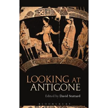 Looking at Antigone