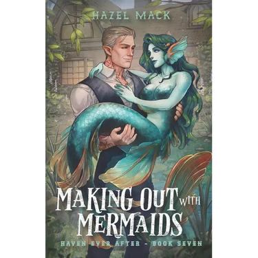 Making Out With Mermaids: A Small Town Monster Romance