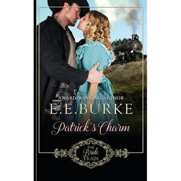 Patrick's Charm: Book 2 of The Bride Train Series