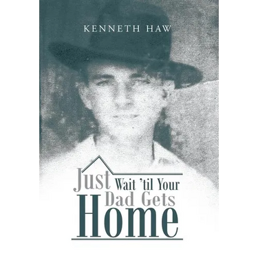 Just Wait 'Til Your Dad Gets Home