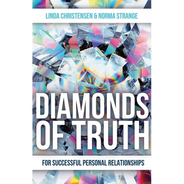 Diamonds of Truth: For Successful Personal Relationships