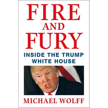 Fire and Fury: Inside the Trump White House