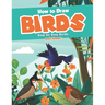 How to Draw Birds Step-by-Step Guide: Best Bird Drawing Book for You and Your Kids