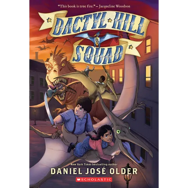 Dactyl Hill Squad (Dactyl Hill Squad #1): Volume 1