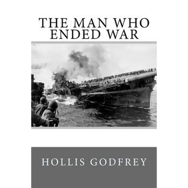 The Man Who Ended War