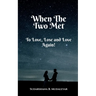 When The Two Met