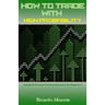 How to Trade with High Probability: Supply & Demand Trading Strategies for Beginners