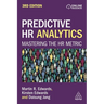 Predictive HR Analytics: Mastering the HR Metric