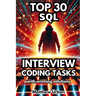 TOP 30 SQL Interview Coding Tasks