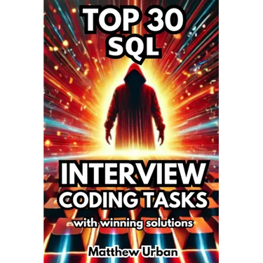 TOP 30 SQL Interview Coding Tasks