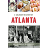 A Culinary History of Atlanta
