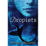 Droplets