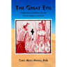 The Great Evil: Christianity, the Bible, and the Native American Genocide