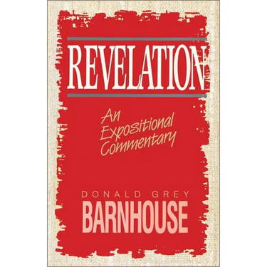 A Revelation: An Expositional Commentary