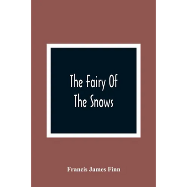 The Fairy Of The Snows