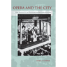 Opera and the City: The Politics of Culture in Beijing, 1770-1900