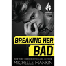 Breaking Her Bad