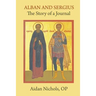 Alban and Sergius: The Story of a Journal