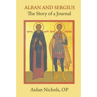 Alban and Sergius: The Story of a Journal