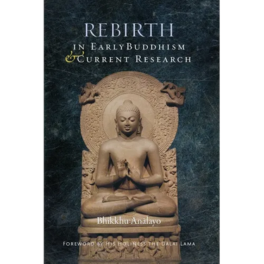 Rebirth in Early Buddhism and Current Research