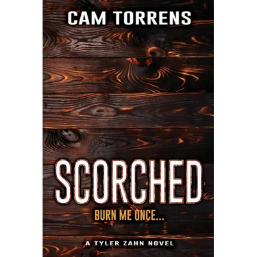 Scorched: Burn Me Once...
