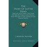 The Story of Lottie Deno: Her Life and Times; The Story of the Mysterious Aristocrat Who Became a Lady Gambler and Female Dared