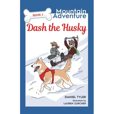 Dash the Husky: Mountain Adventure (Book 1)