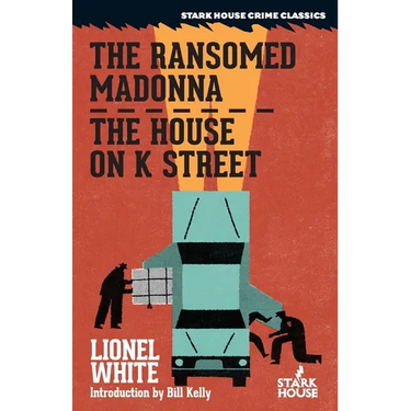 The Ransomed Madonna / The House on K Street